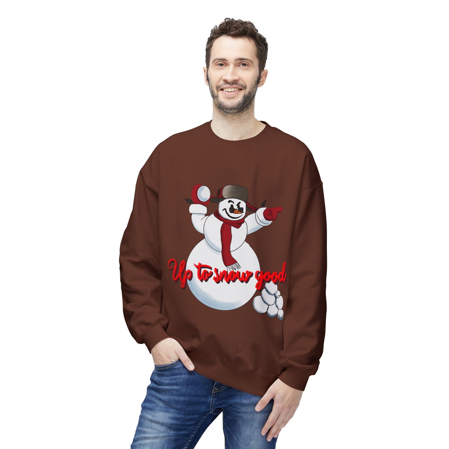 Up to Snow Good Sweatshirt