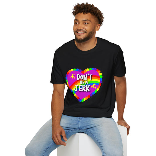 Don’t be a Jerk Unisex Softstyle T-Shirt