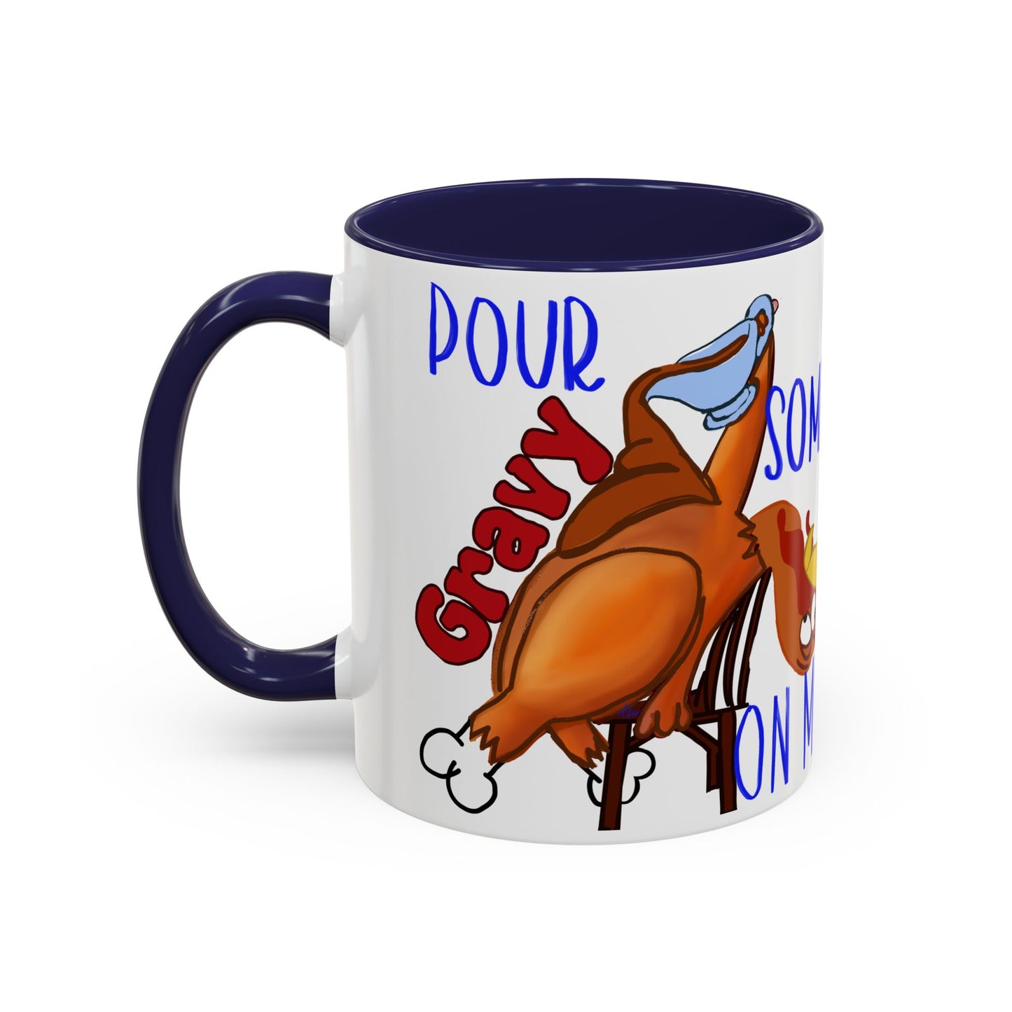 Pour Some Gravy Thanksgiving Turkey Themed Accent Coffee Mug (11, 15oz)