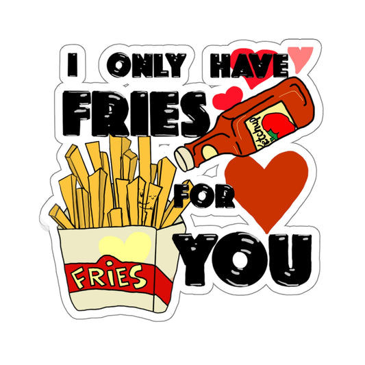 Only Fries Kiss-Cut Stickers